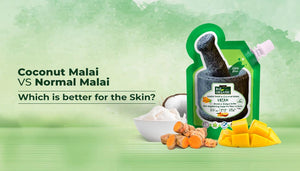 Coconut Malai vs. Normal Malai: Which Is Better for Your Skin?