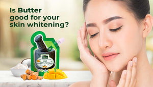 Is Butter Good for Your Skin Whitening?