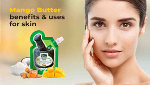 Mango Butter Benefits & Uses for Skin